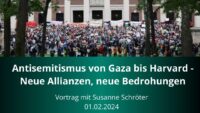 Vortrag Prof. Susanne Schröter: Antisemitismus von Gaza bis Harvard.